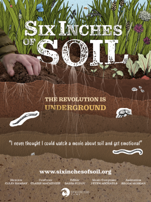 Six Inches of Soil (PG) :: Next Showing Monday 1st April 8:00 PM