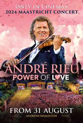 Andre Rieu's 2024 Maastricht Concert:  Power of Love :: Next Showing Saturday 31st August 7:00 PM