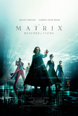 The Matrix Resurrections (15) :: Next Showing Friday 21st January 7:30 PM