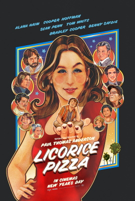 Licorice Pizza (15) :: Next Showing Saturday 29th January 7:30 PM