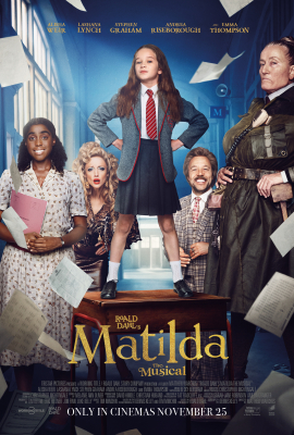 Roald Dahl's Matilda the Musical (PG) :: Next Showing Friday 16th December 7:30 PM