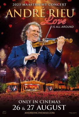 André Rieu's 2023 Maastricht Concert: Love Is All Around :: Next Showing Saturday 26th August 7:00 PM