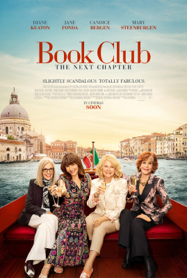 Book Club: The Next Chapter (12A) :: Next Showing Saturday 10th June 7:30 PM