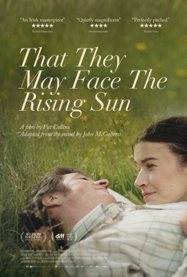 That They May Face The Rising Sun (15) :: Next Showing Wednesday 22nd May 8:00 PM