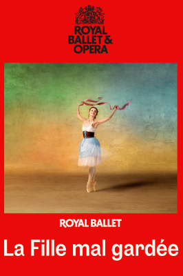 RBO 2025-26 - The Royal Ballet: La Fille mal gardée (12A) :: Next Showing Sunday 9th November 2:00 PM