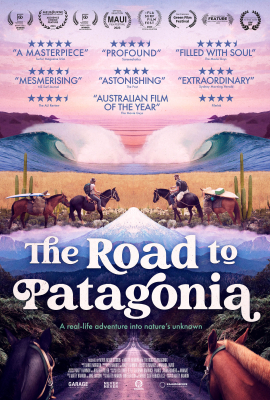 The Road to Patagonia (15) :: Next Showing Sunday 27th July 7:30 PM