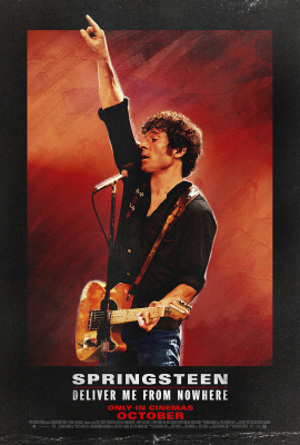 Springsteen: Deliver Me from Nowhere :: Next Showing Friday 14th November 7:30 PM