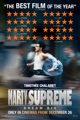 Marty Supreme (15) :: Next Showing Friday 30th January 7:30 PM